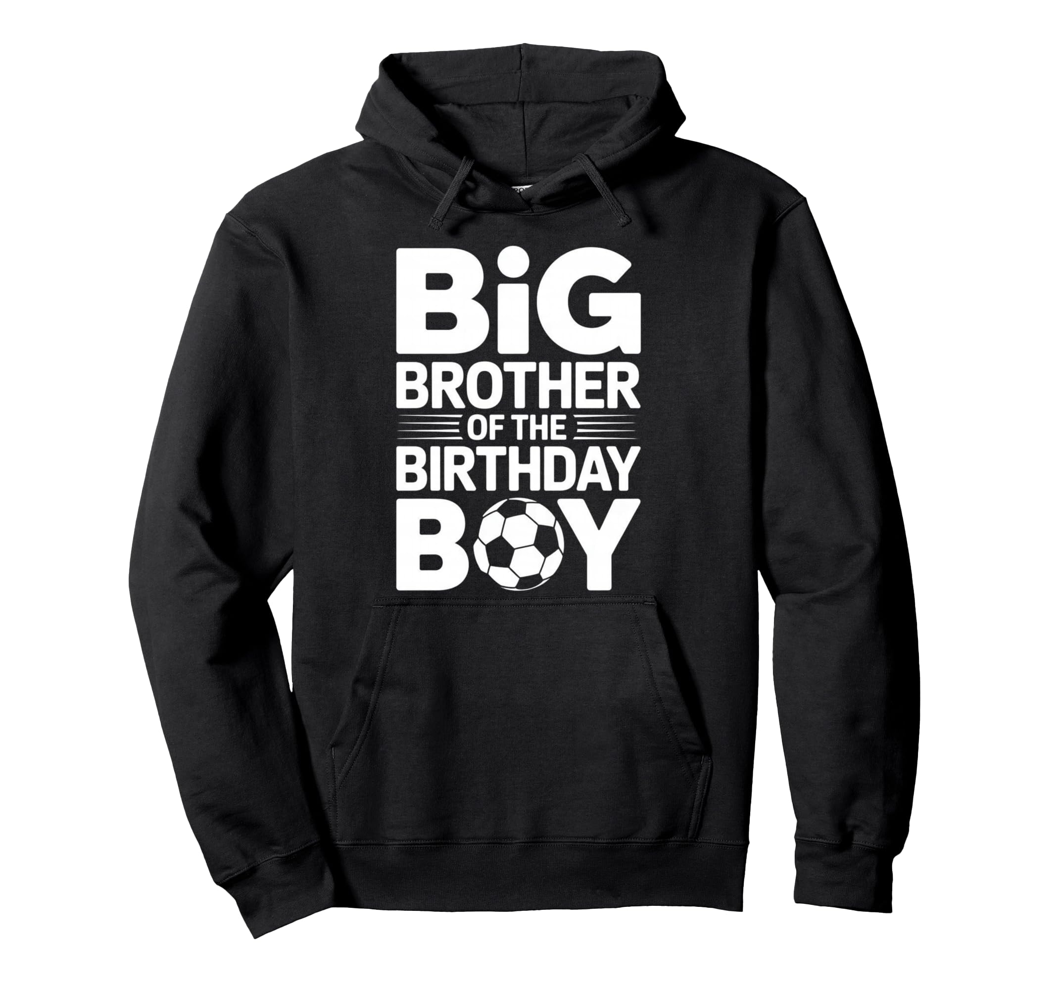 Soccer Birthday Family Matching Brother Hoodie - Trendy Graphic Unisex - T-Shirt, Sweatshirt, Hoodie
