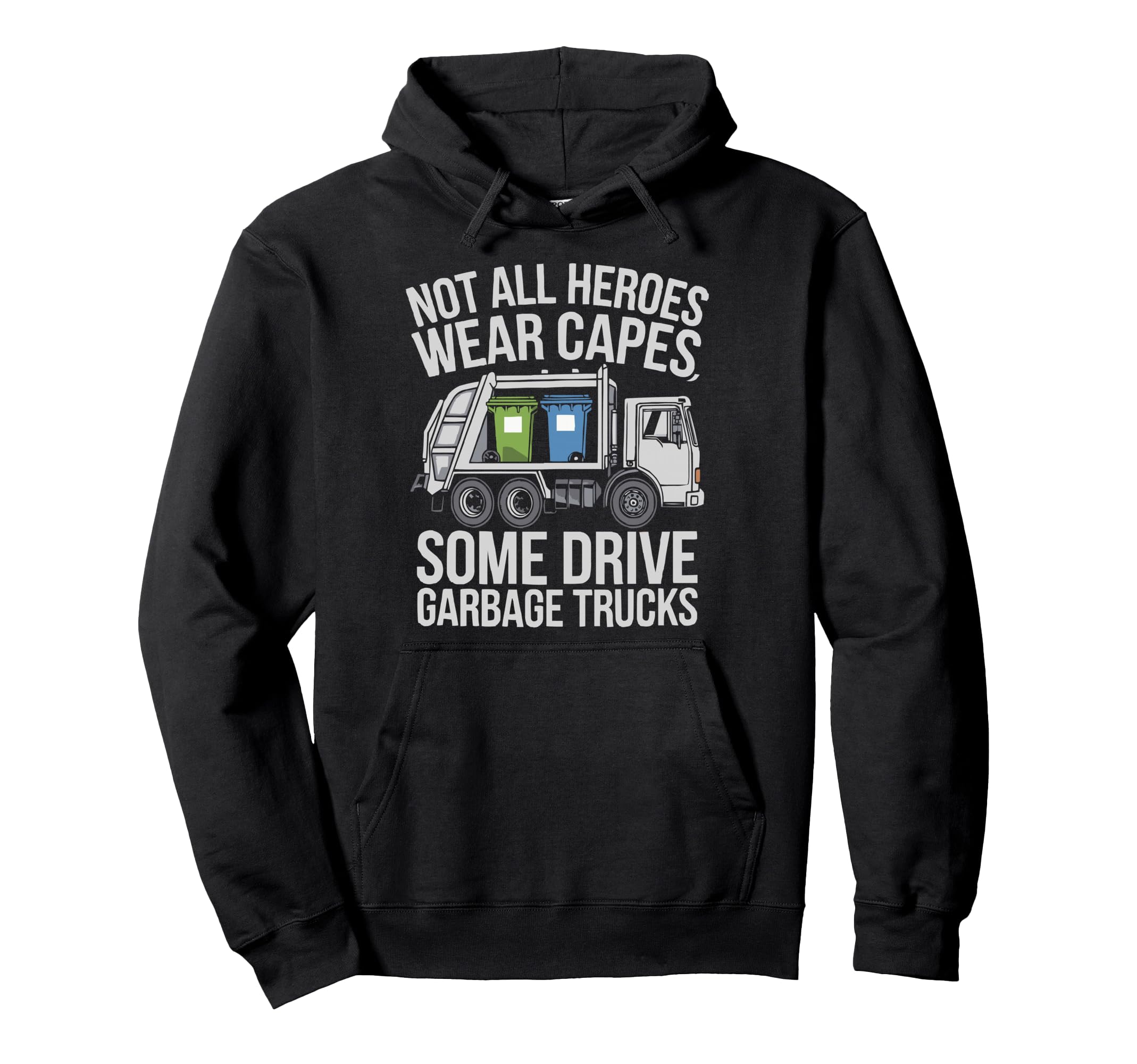 Garbage Truck Driving Truck Driver Proud Hoodie - Novelty Apparel Unisex - T-Shirt, Sweatshirt, Hoodie