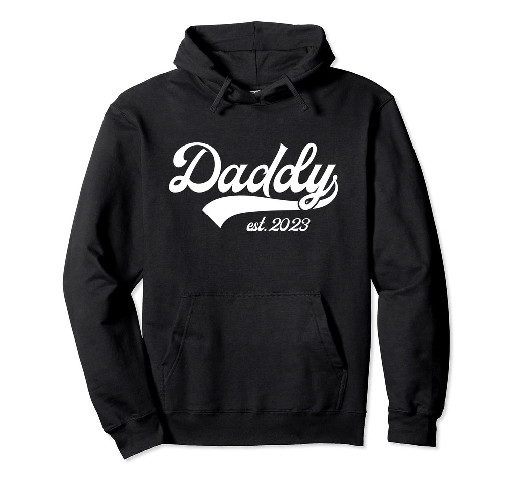 Daddy Est 2023 New Dad Hoodie - Casual Everyday Wear Unisex - T-Shirt, Sweatshirt, Hoodie