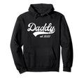 Daddy Est 2023 New Dad Hoodie - Casual Everyday Wear Unisex - T-Shirt, Sweatshirt, Hoodie