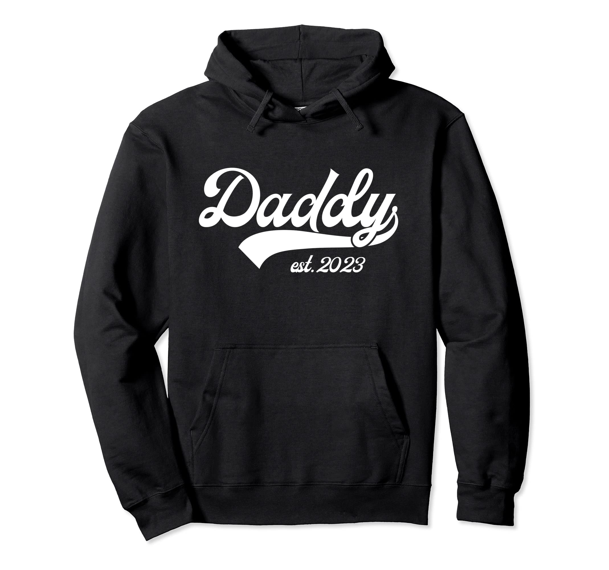 Daddy Est 2023 New Dad Hoodie - Casual Everyday Wear Unisex - T-Shirt, Sweatshirt, Hoodie