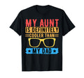 My Aunt Is Definitely Cooler Than T-Shirt - Fun Novelty Design for Adults - T-Shirt, Sweatshirt, Hoodie
