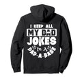 I Keep All My Dad Jokes Dad Base Fathers Hoodie - Trendy Graphic Men Women - T-Shirt, Sweatshirt, Hoodie