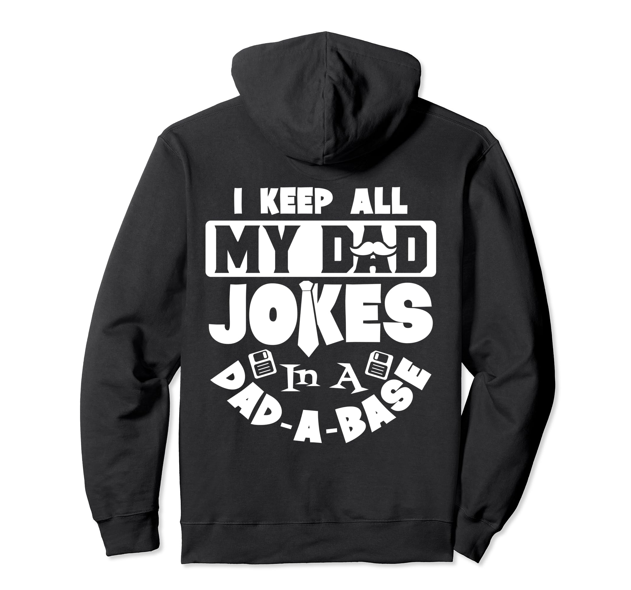 I Keep All My Dad Jokes Dad Base Fathers Hoodie - Trendy Graphic Men Women - T-Shirt, Sweatshirt, Hoodie