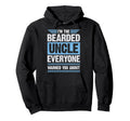 Im Bearded Uncle Everyone Warned You Hoodie - Streetwear Style for Adults - T-Shirt, Sweatshirt, Hoodie