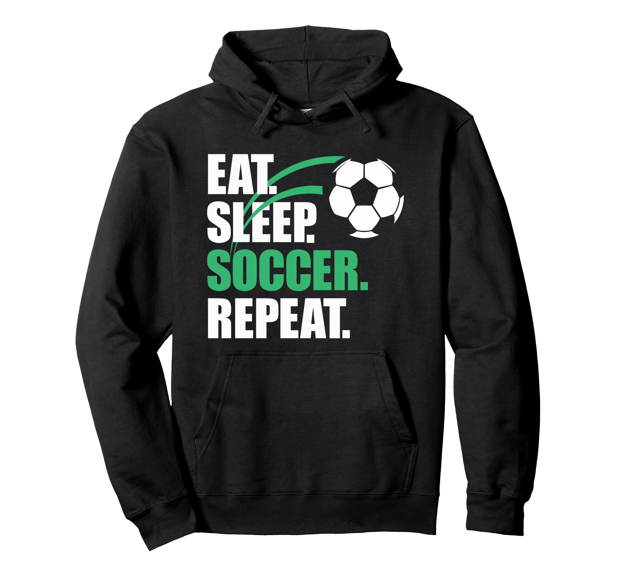 Eat Sleep Soccer Repeat Coaches Players Hoodie - Novelty Apparel Men Women - T-Shirt, Sweatshirt, Hoodie