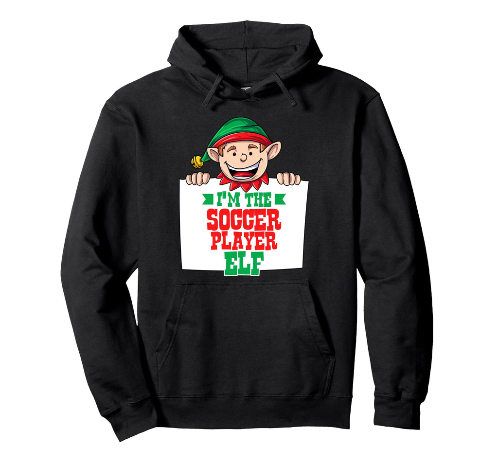 Im Soccer Player Elf Male Elf Family Hoodie - Unique Graphic for Adults - T-Shirt, Sweatshirt, Hoodie