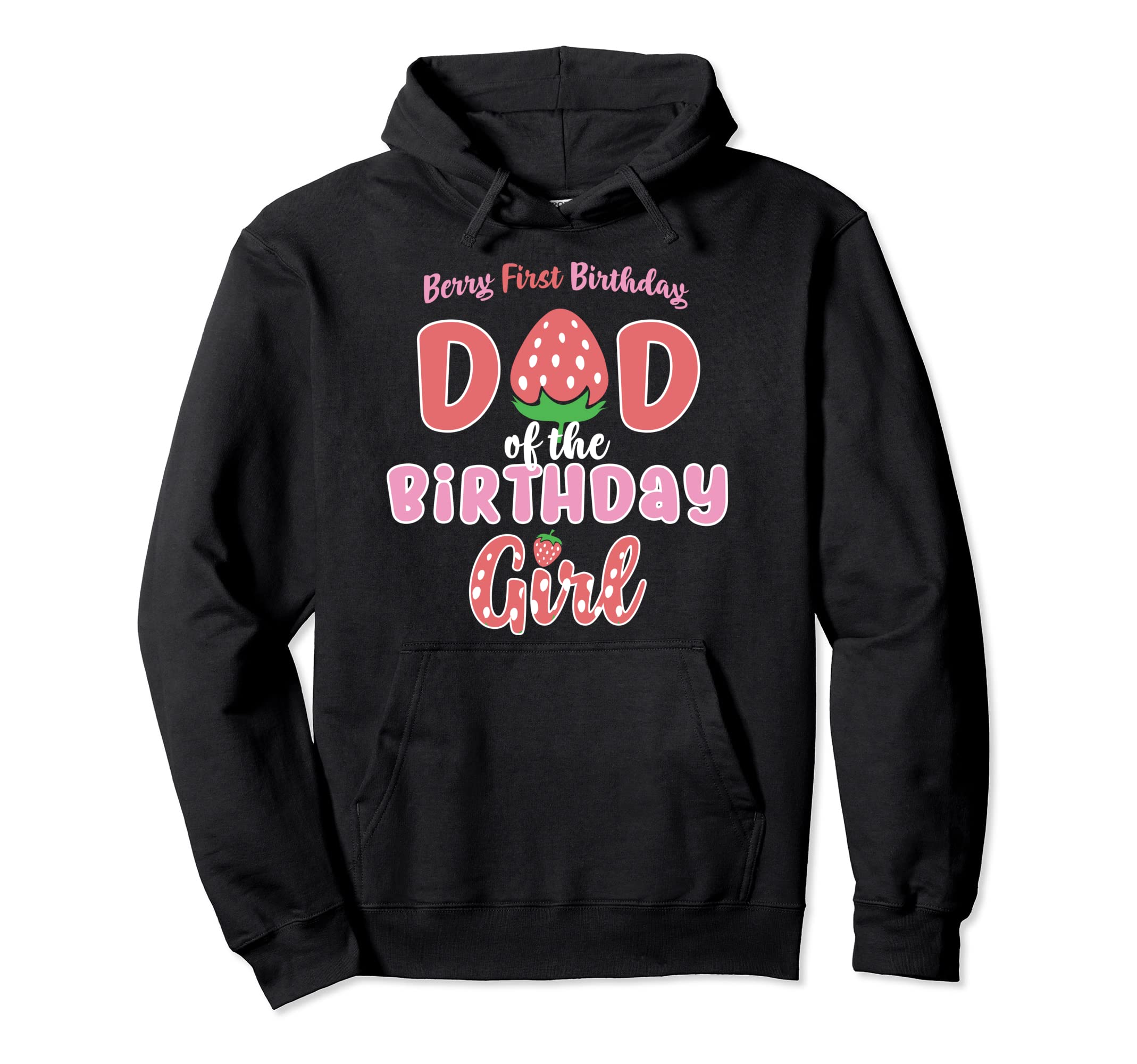 Berry First Birthday Dad Birthday 1St Bday Hoodie - Unique Graphic Unisex - T-Shirt, Sweatshirt, Hoodie
