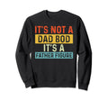 Its Not Dad Bod Its Father Figure Sweatshirt - Graphic Print Unisex - T-Shirt, Sweatshirt, Hoodie