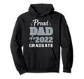 Proud Dad Senior 2022 Graduate Matching Hoodie - Minimalist Print Unisex - T-Shirt, Sweatshirt, Hoodie