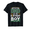 Proud Dad Birthday Soccer Champion T-Shirt - Trendy Graphic Men Women - T-Shirt, Sweatshirt, Hoodie