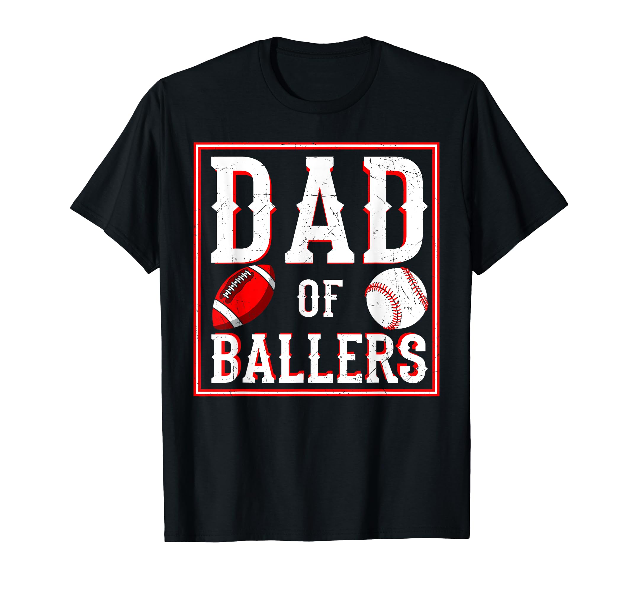 Dad Ballers Football Baseball Sport Fathers T-Shirt - Graphic Print Unisex - T-Shirt, Sweatshirt, Hoodie