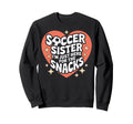 Soccer Sister Im Just Here Snacks Little Sweatshirt - Graphic Print Unisex - T-Shirt, Sweatshirt, Hoodie