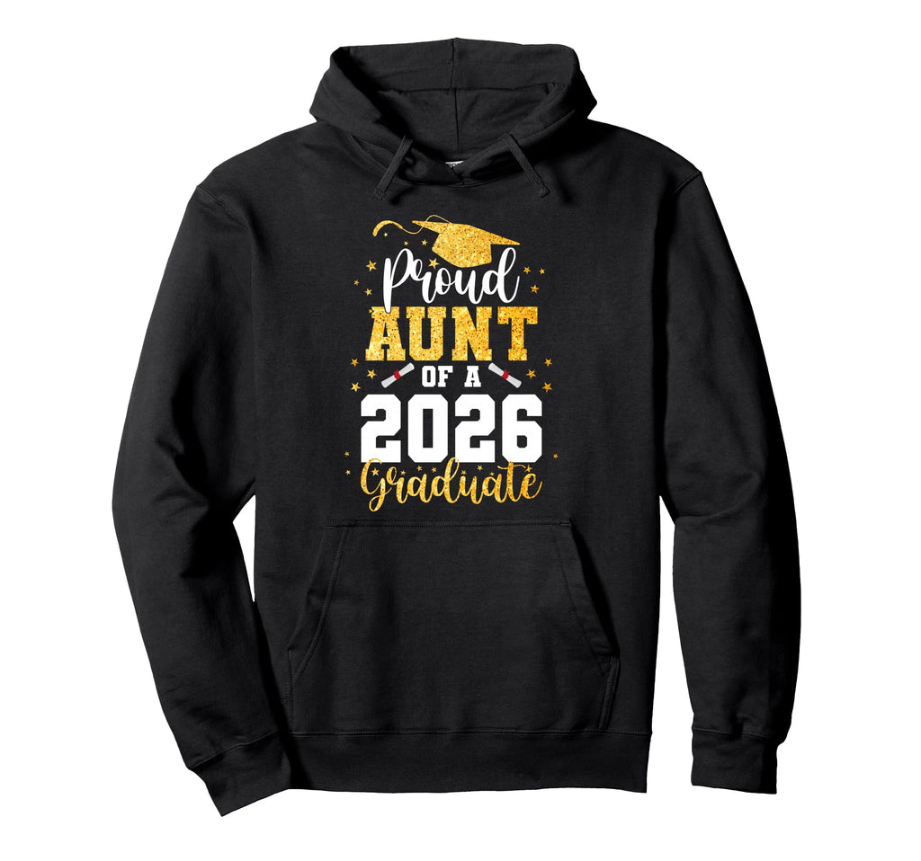 Proud Aunt Class 2026 Graduate Hoodie - Novelty Apparel Men Women - T-Shirt, Sweatshirt, Hoodie