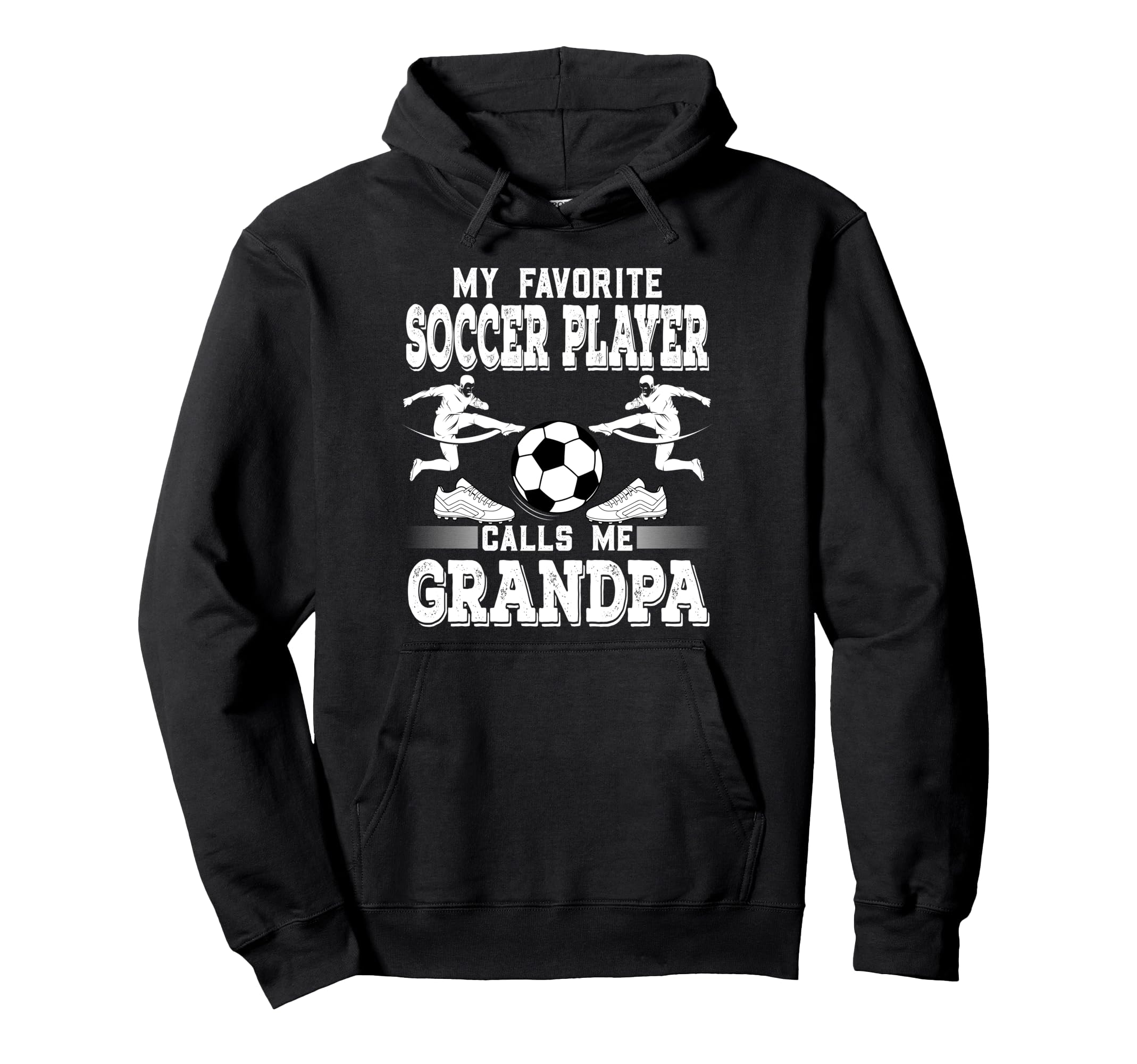 Soccer Player My Favorite Soccer Hoodie - Streetwear Style Men Women - T-Shirt, Sweatshirt, Hoodie
