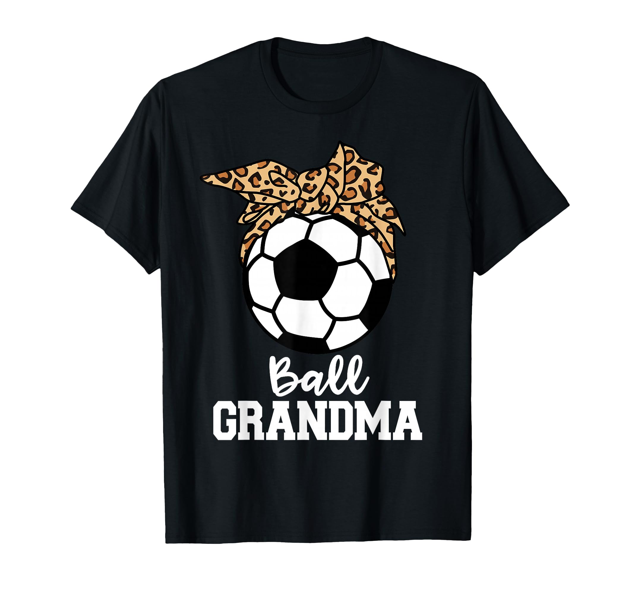 Ball Grandma Soccer Leopard Grandma T-Shirt - Aesthetic Graphic Unisex - T-Shirt, Sweatshirt, Hoodie