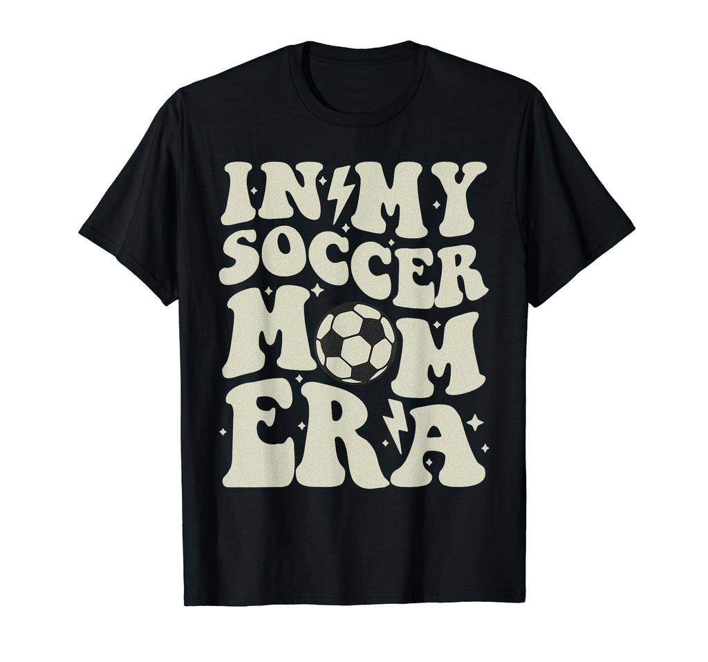 My Soccer Mom Era Groovy Soccer Team T-Shirt - Trendy Graphic Unisex - T-Shirt, Sweatshirt, Hoodie