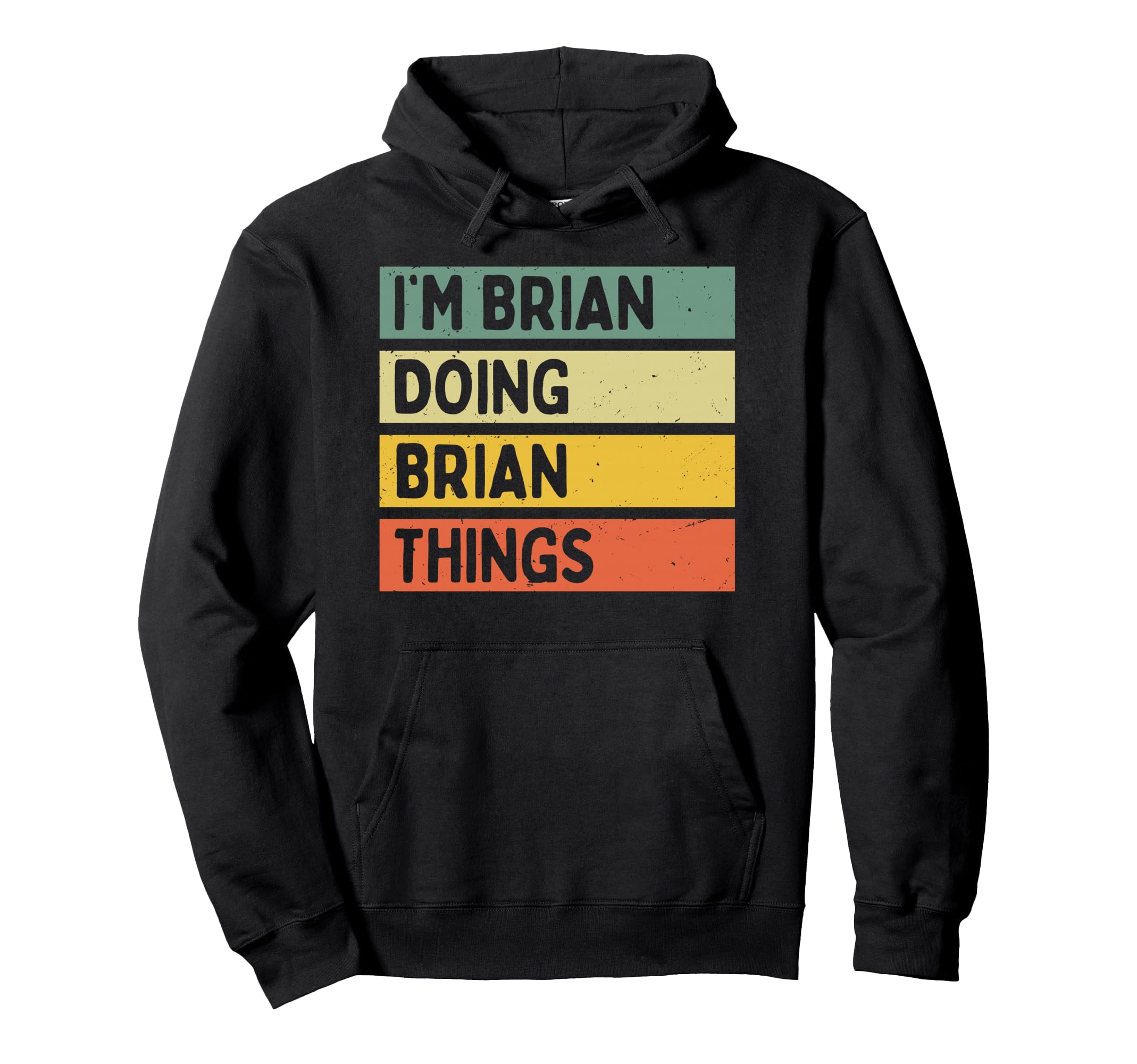Im Brian Doing Brian Things Funny Hoodie - Custom Art Print for Adults - T-Shirt, Sweatshirt, Hoodie
