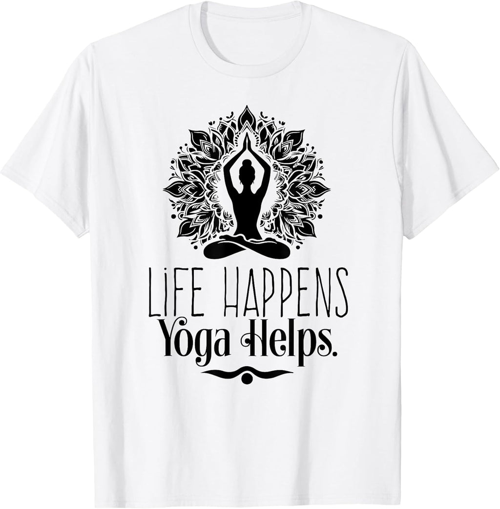 Life Happens Yoga Helps Cute Motivation Gifts for - Adult & Kids T-Shirts, Sweatshirts & Hoodies apparel design preview 1