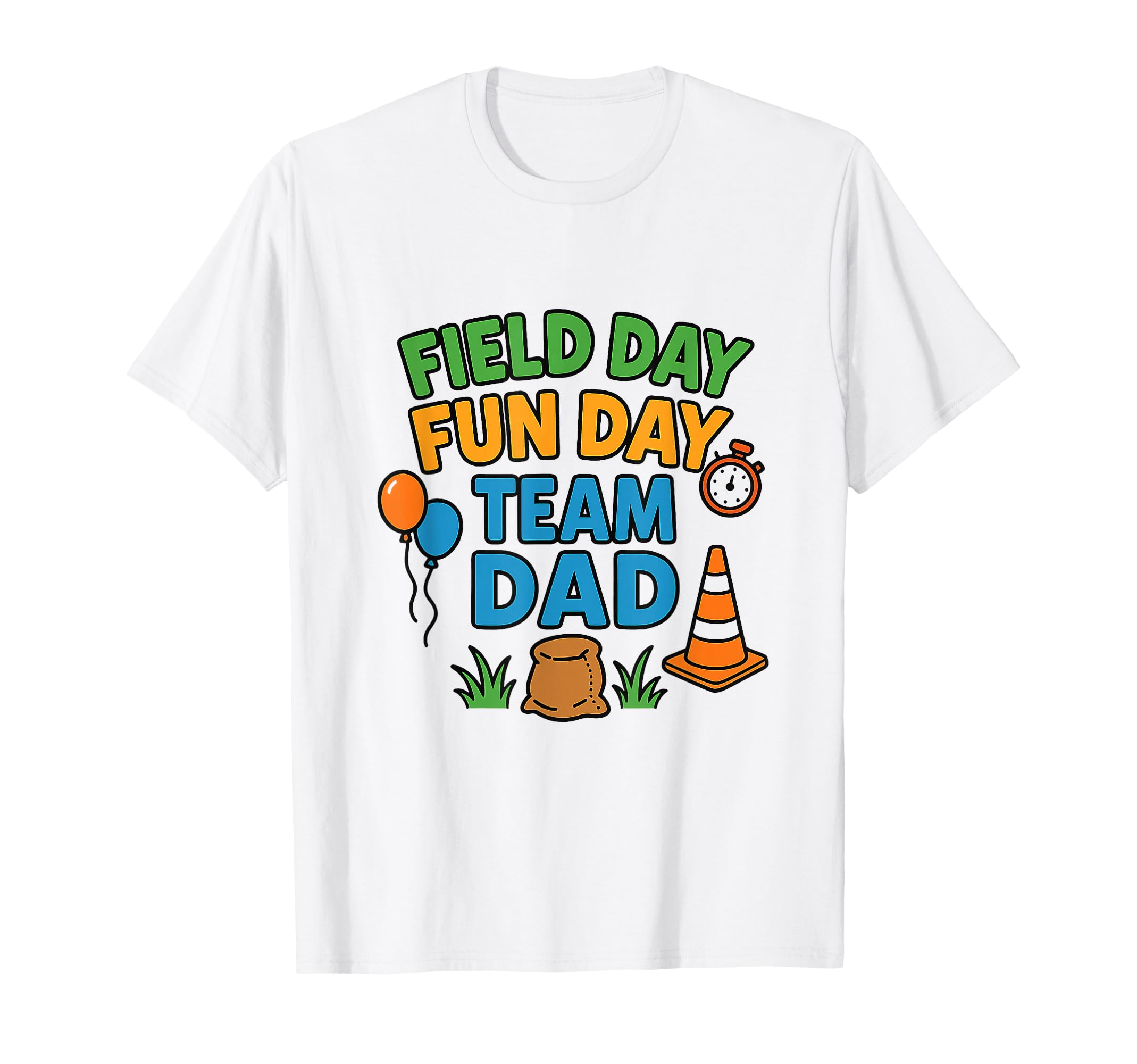Field Day Fun Day Team Dad Colorful T-Shirt - Custom Art Print for Adults - T-Shirt, Sweatshirt, Hoodie