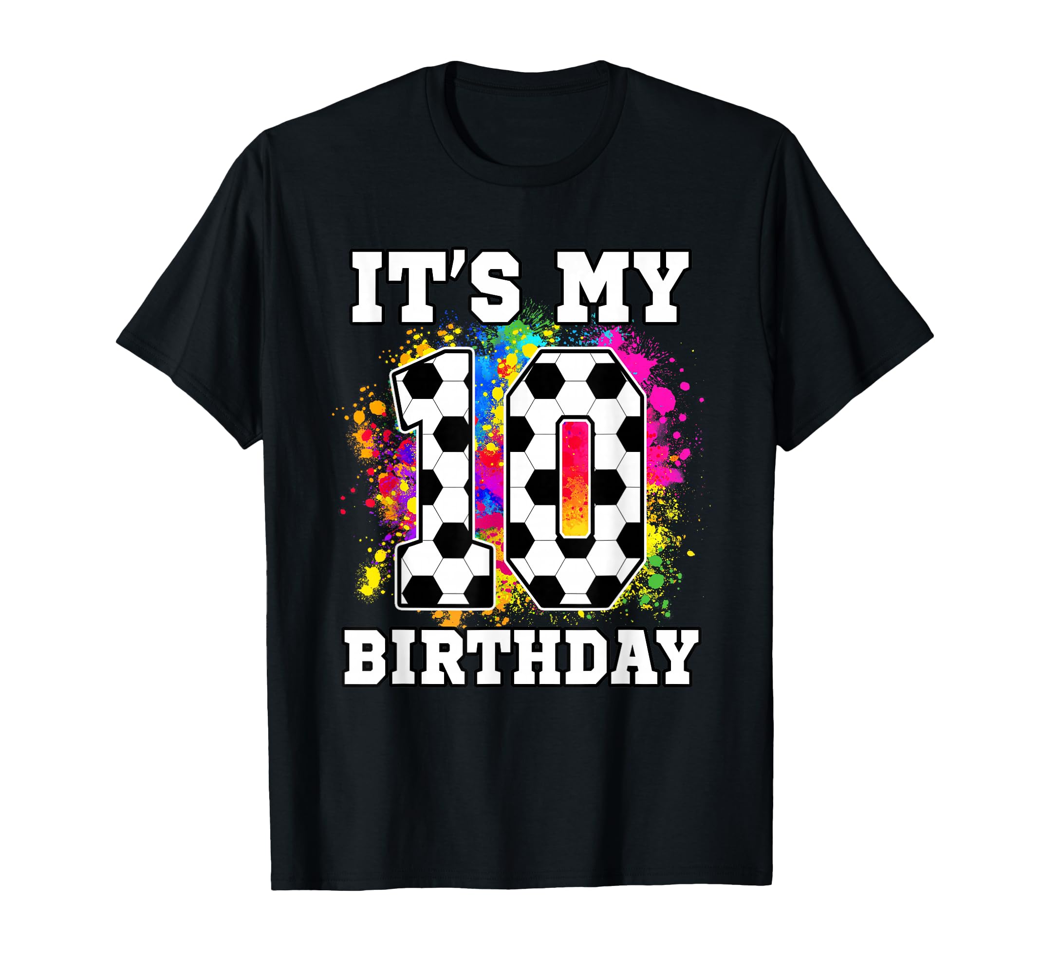 10 Year Old Birthday Soccer Themed Its T-Shirt - Aesthetic Graphic Unisex - T-Shirt, Sweatshirt, Hoodie