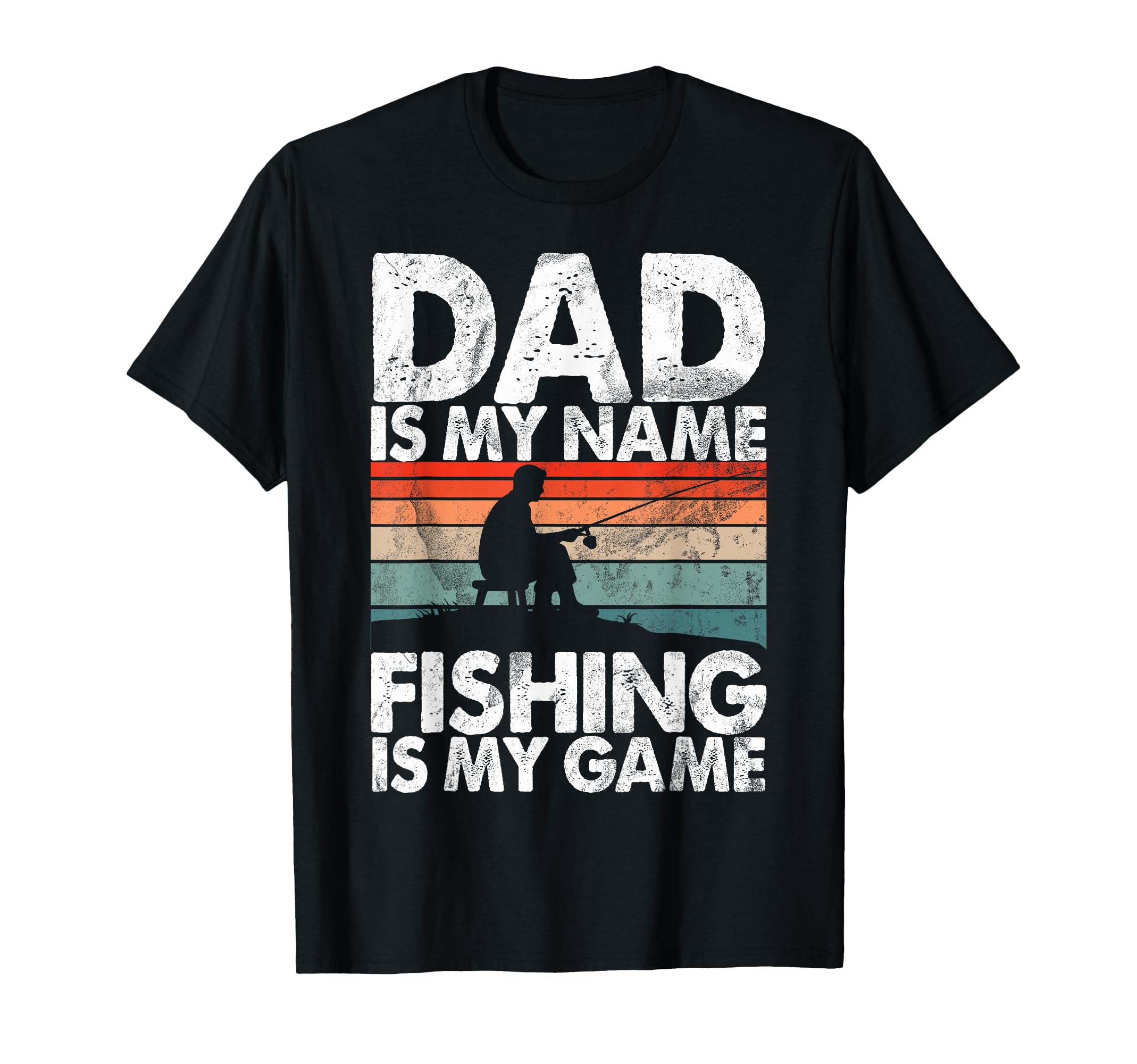 Dad Is My Name Fishing Is My Game T-Shirt - Fun Novelty Design Unisex - T-Shirt, Sweatshirt, Hoodie