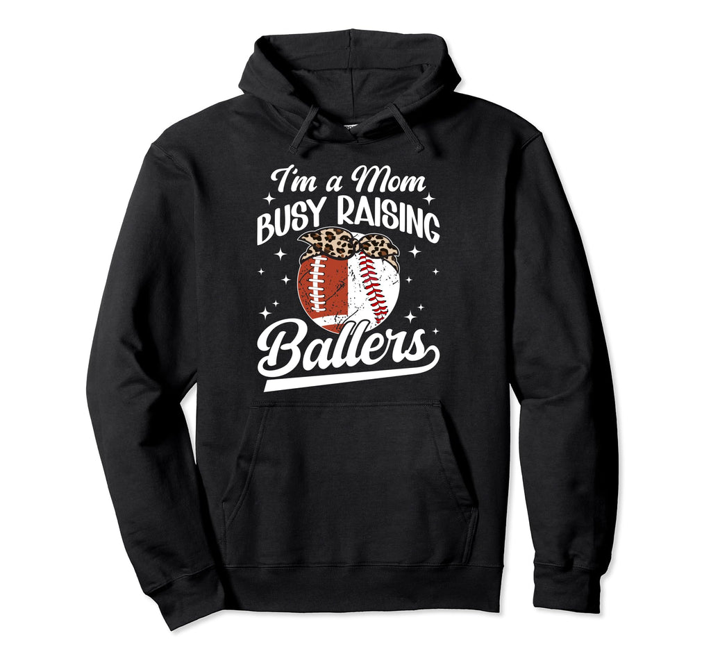 Im Mom Busy Raising Ballers Baseball Hoodie - Aesthetic Graphic for Adults - T-Shirt, Sweatshirt, Hoodie