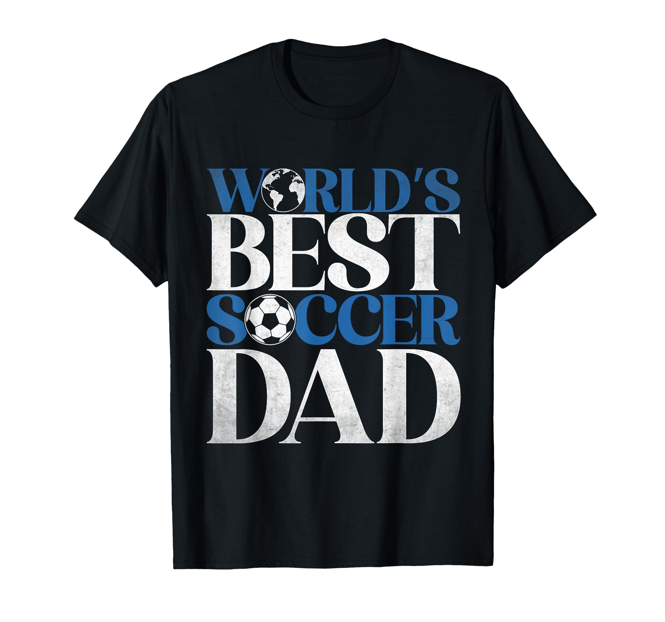 Worlds Best Soccer Dad T-Shirt - Novelty Apparel for Adults - T-Shirt, Sweatshirt, Hoodie