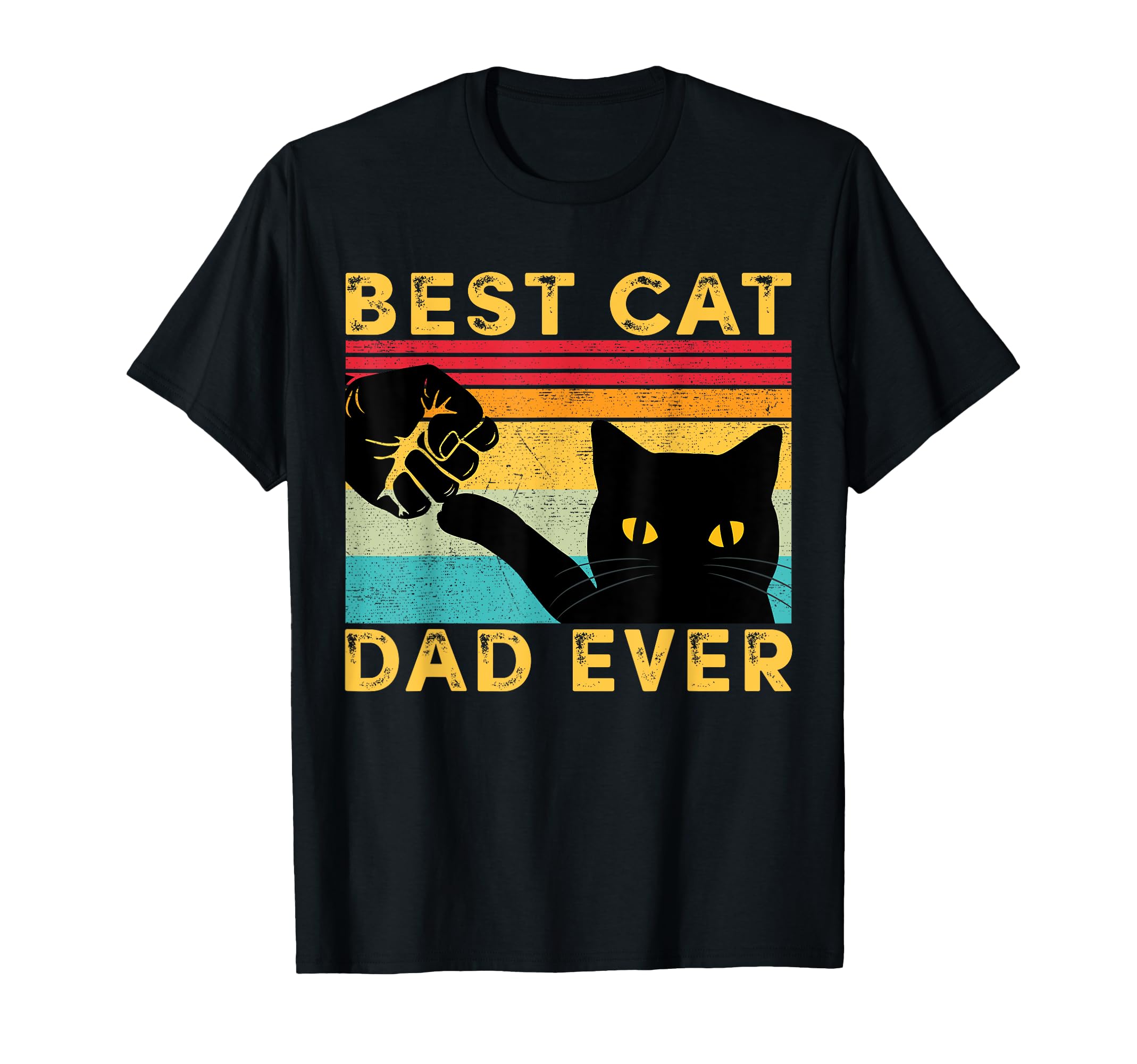 Best Cat Dad Ever Funny Cat Daddy Fist T-Shirt - Aesthetic Graphic Unisex - T-Shirt, Sweatshirt, Hoodie
