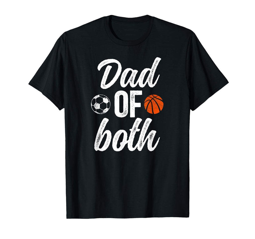 Dad Both Soccer Basketball Dad Ballers T-Shirt - Trendy Graphic for Adults - T-Shirt, Sweatshirt, Hoodie
