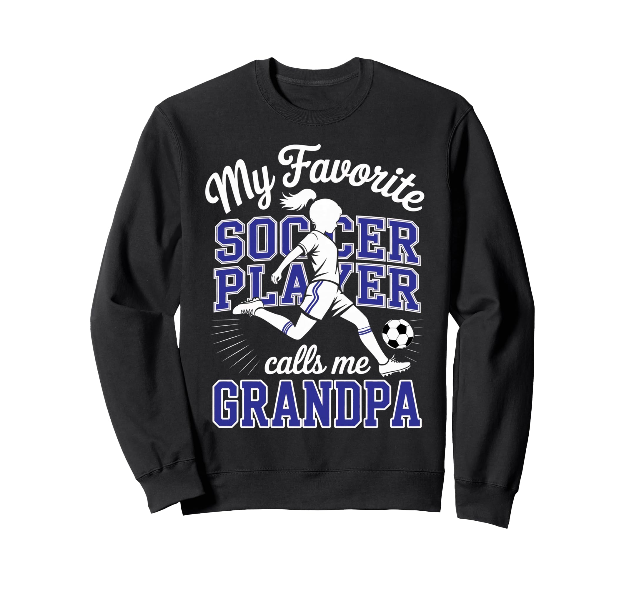 Soccer Favorite Soccer Player Calls Sweatshirt - Graphic Print Men Women - T-Shirt, Sweatshirt, Hoodie