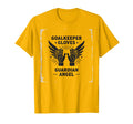 Goalkeeper Gloves Guardian Angel Soccer T-Shirt - Unique Graphic Unisex - T-Shirt, Sweatshirt, Hoodie