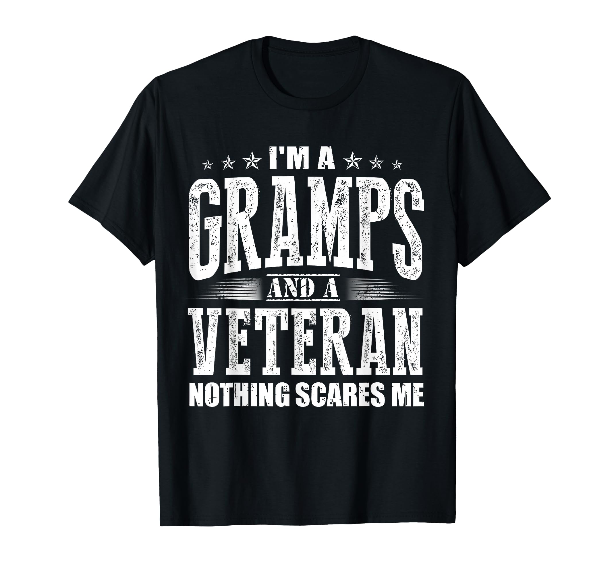 Im Gramps And Veteran Nothing Scares T-Shirt - Trendy Graphic for Adults - T-Shirt, Sweatshirt, Hoodie