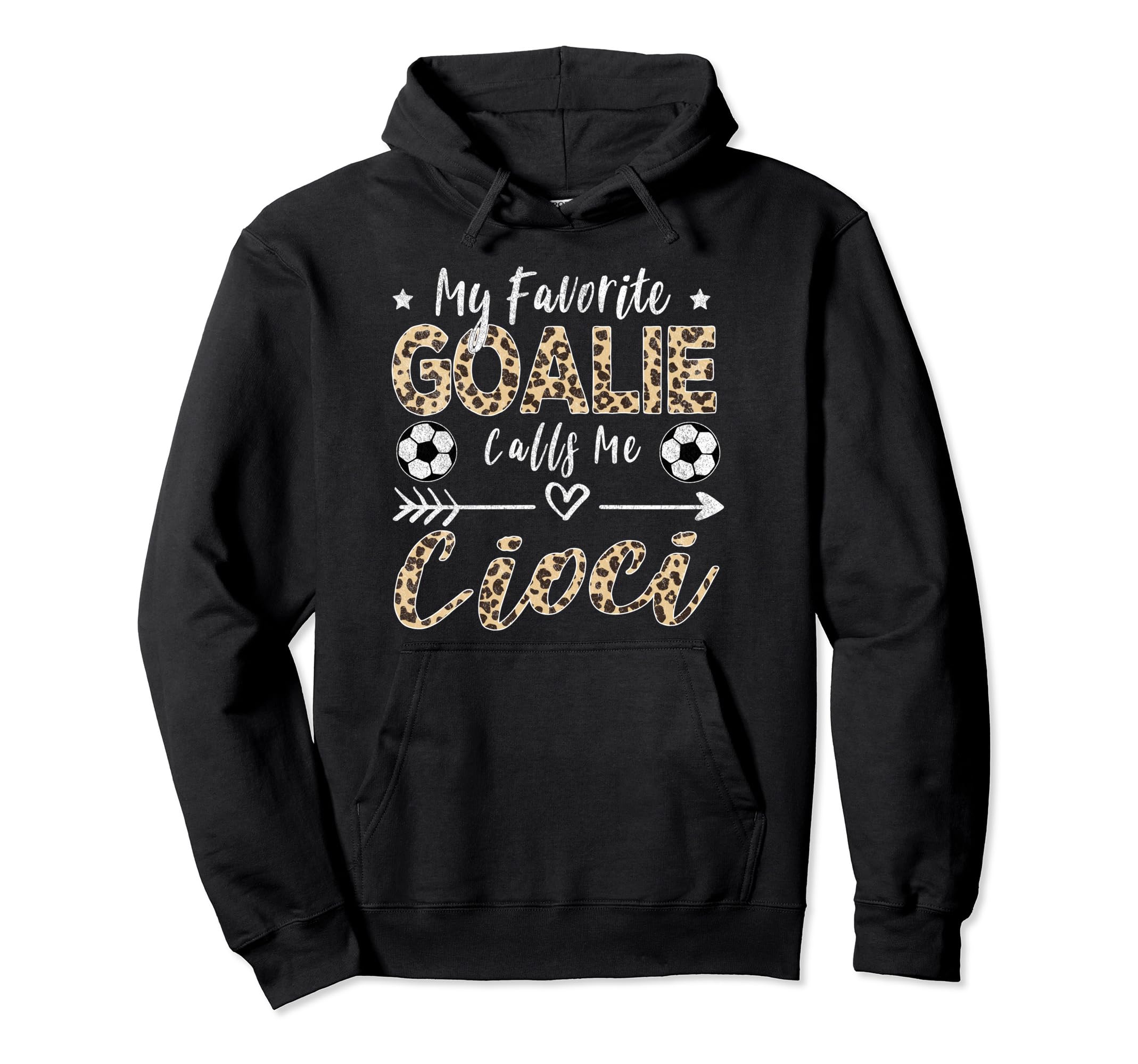 My Favorite Goalie Calls Me Cioci Polish Hoodie - Trendy Graphic Men Women - T-Shirt, Sweatshirt, Hoodie
