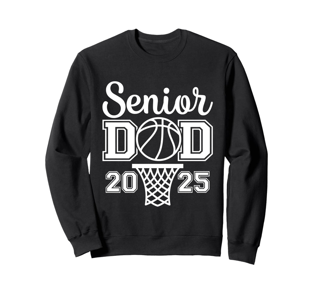Proud Dad 2025 Senior Graduate Sweatshirt - Aesthetic Graphic for Adults - T-Shirt, Sweatshirt, Hoodie