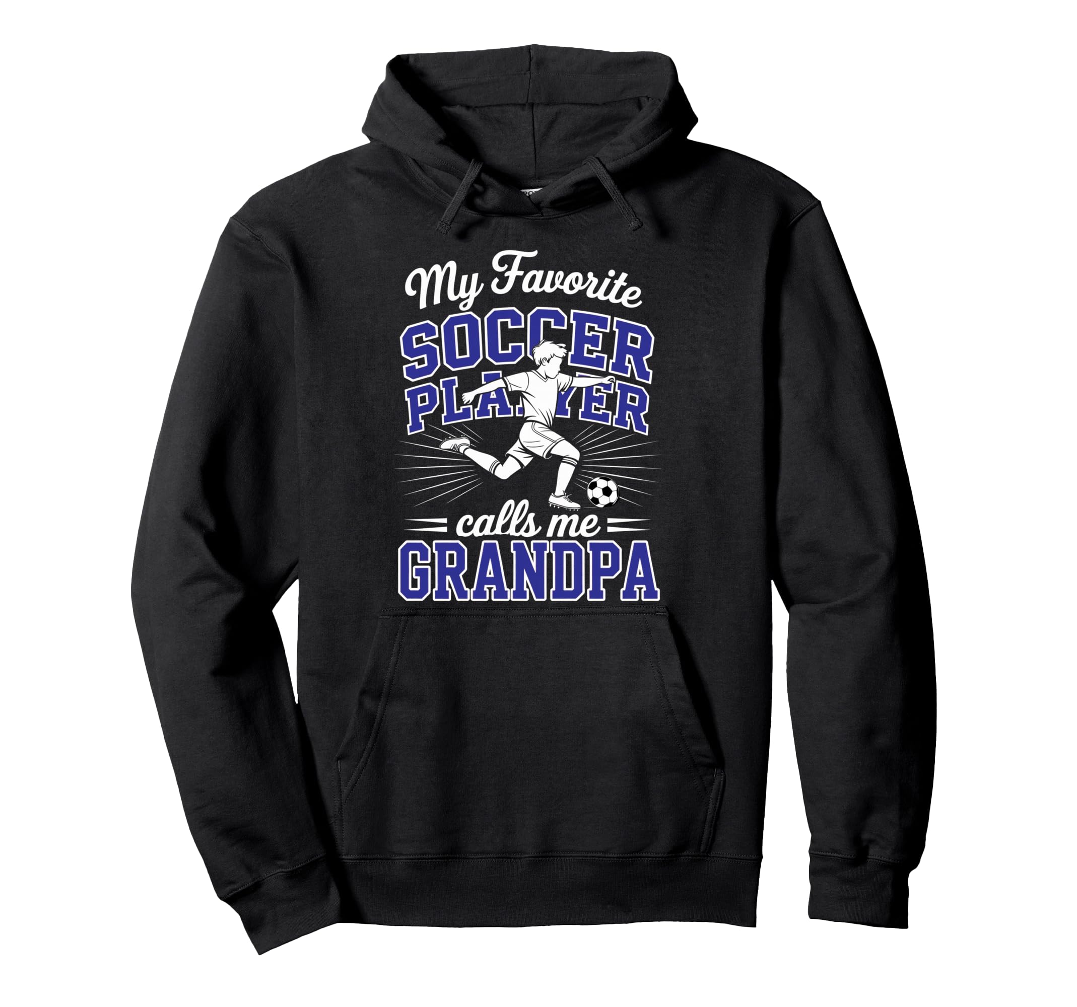 Soccer My Favorite Player Calls Me Hoodie - Casual Everyday Wear Unisex - T-Shirt, Sweatshirt, Hoodie