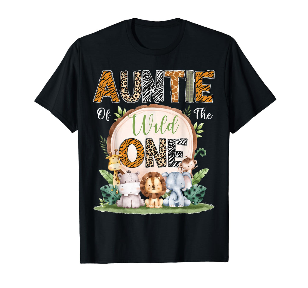 Auntie Wild One First Birthday Safari T-Shirt - Fun Novelty Design Unisex - T-Shirt, Sweatshirt, Hoodie
