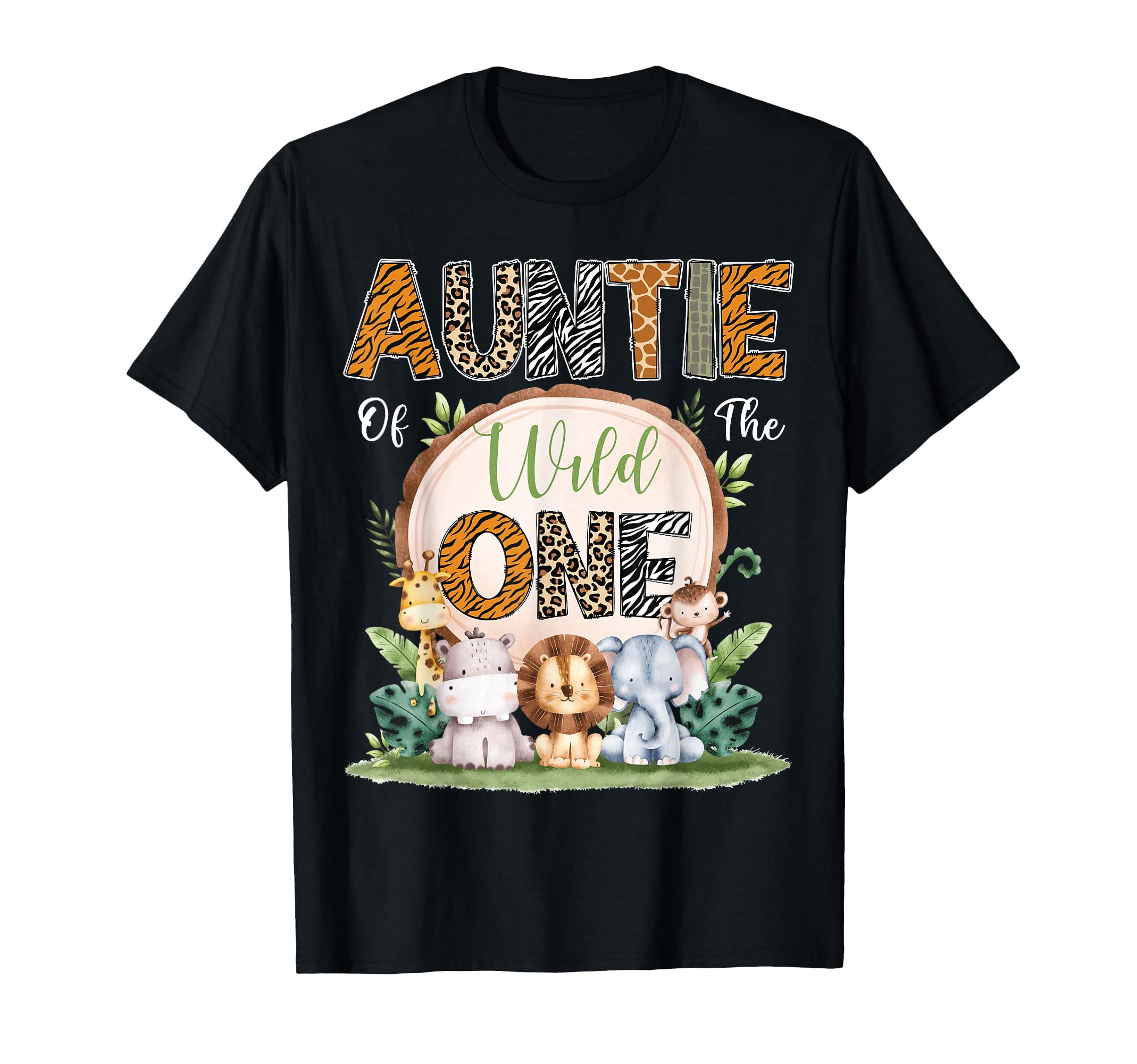 Auntie Wild One First Birthday Safari T-Shirt - Fun Novelty Design Unisex - T-Shirt, Sweatshirt, Hoodie