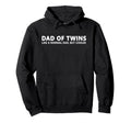 Twin Dad Funny Dad Twins Hoodie - Novelty Apparel Unisex - T-Shirt, Sweatshirt, Hoodie