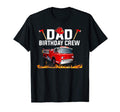 Dad Birthday Crew Fire Truck T-Shirt - Trendy Graphic for Adults - T-Shirt, Sweatshirt, Hoodie