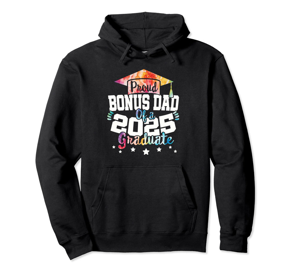 Bonus Dad 2025 Graduate Tie Dye Hoodie - Casual Everyday Wear for Adults - T-Shirt, Sweatshirt, Hoodie