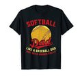 Mens Softball Dad Like Baseball T-Shirt - Casual Everyday Wear Men Women - T-Shirt, Sweatshirt, Hoodie