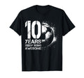 10Th Birthday Soccer Player Football T-Shirt - Fun Novelty Design Unisex - T-Shirt, Sweatshirt, Hoodie