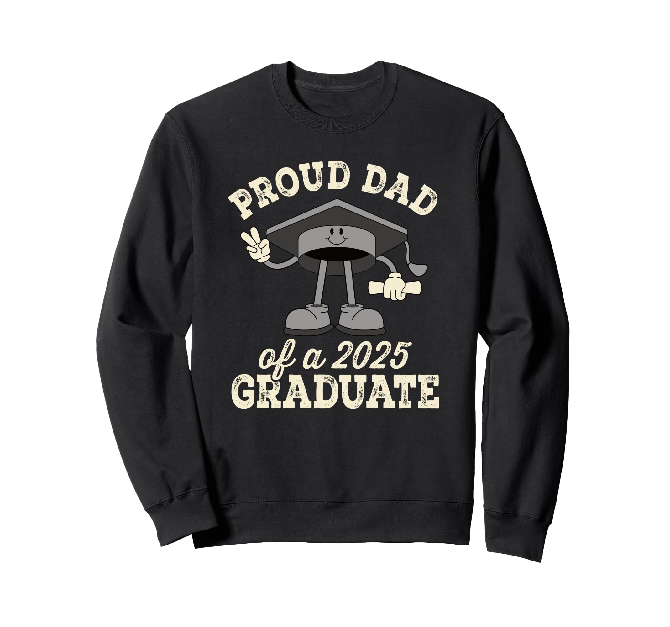 Proud Dad 2025 Graduate Senior Class 2025 Sweatshirt - Graphic Print Unisex - T-Shirt, Sweatshirt, Hoodie