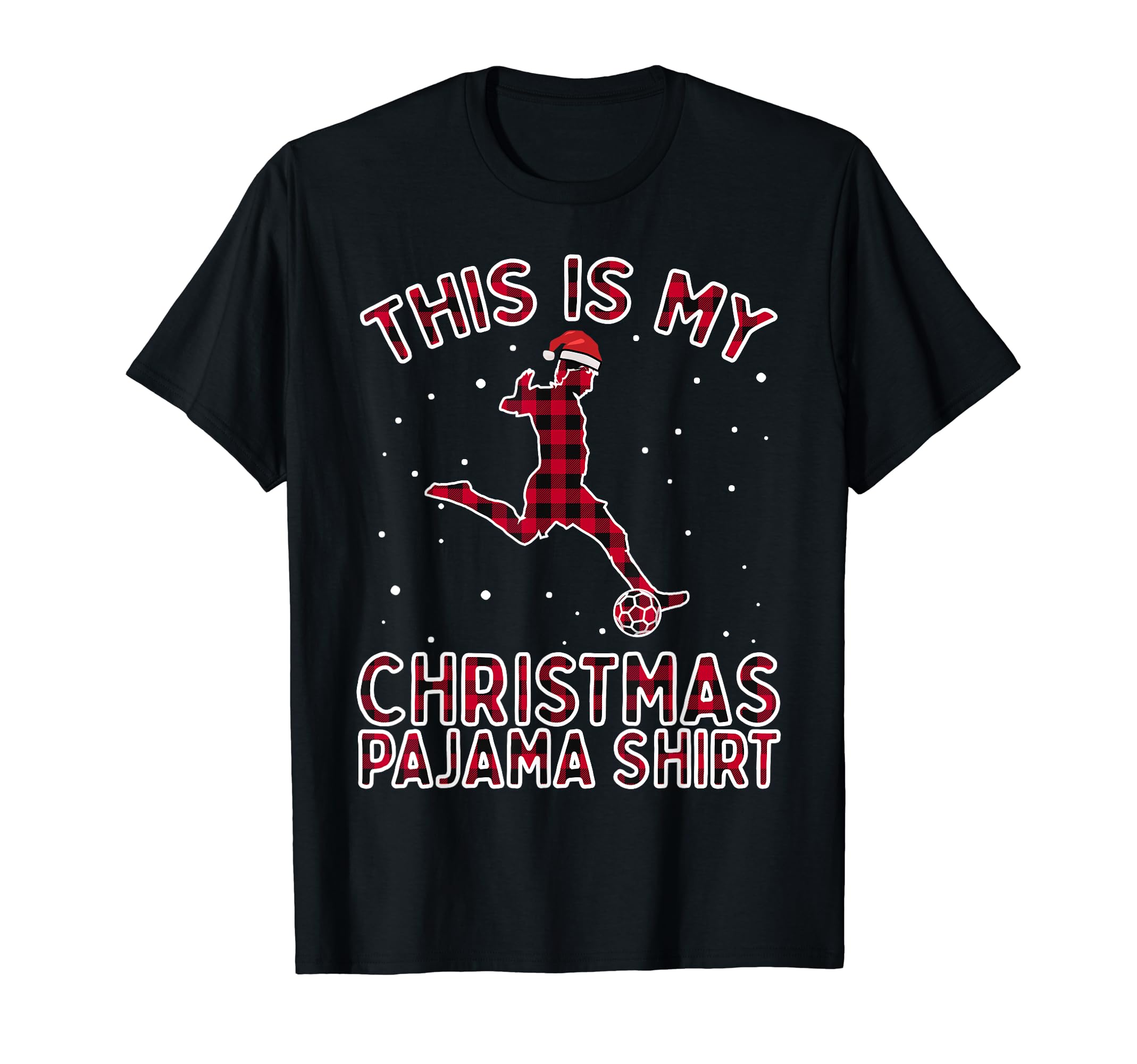 This Is My Soccer Pajama Gift Football T-Shirt - Graphic Print Unisex - T-Shirt, Sweatshirt, Hoodie