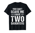 You Cant Scare Me I Have Two T-Shirt - Minimalist Print for Adults - T-Shirt, Sweatshirt, Hoodie
