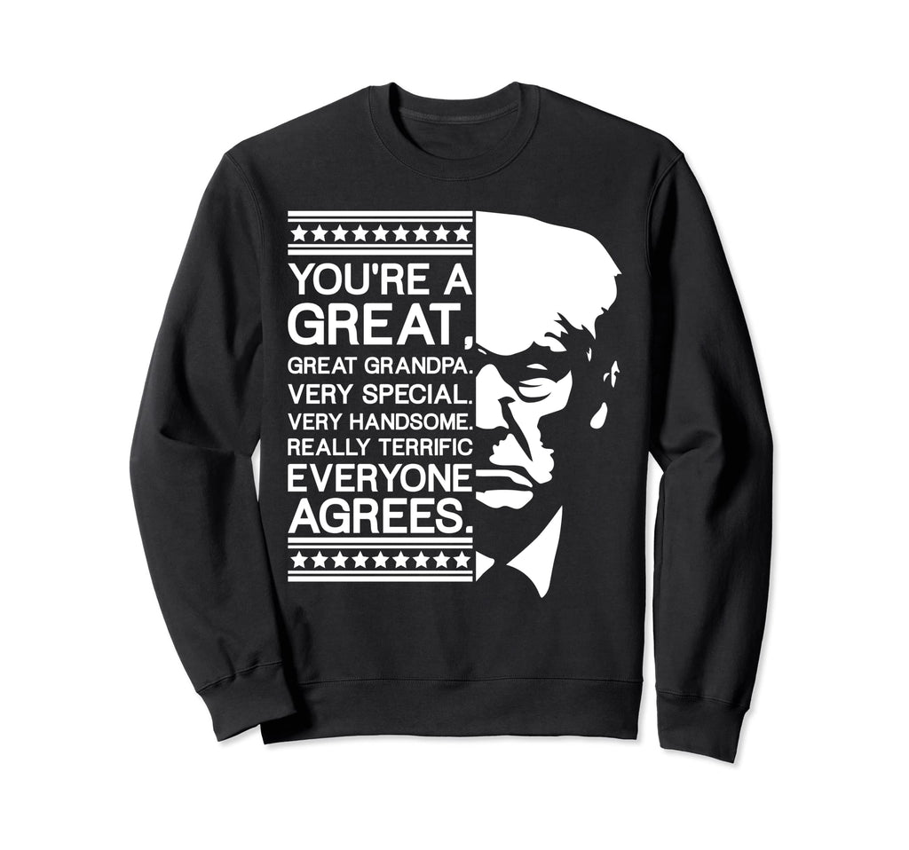 Funny Trump Best Grandpa Ever Sweatshirt - Graphic Print Men Women - T-Shirt, Sweatshirt, Hoodie