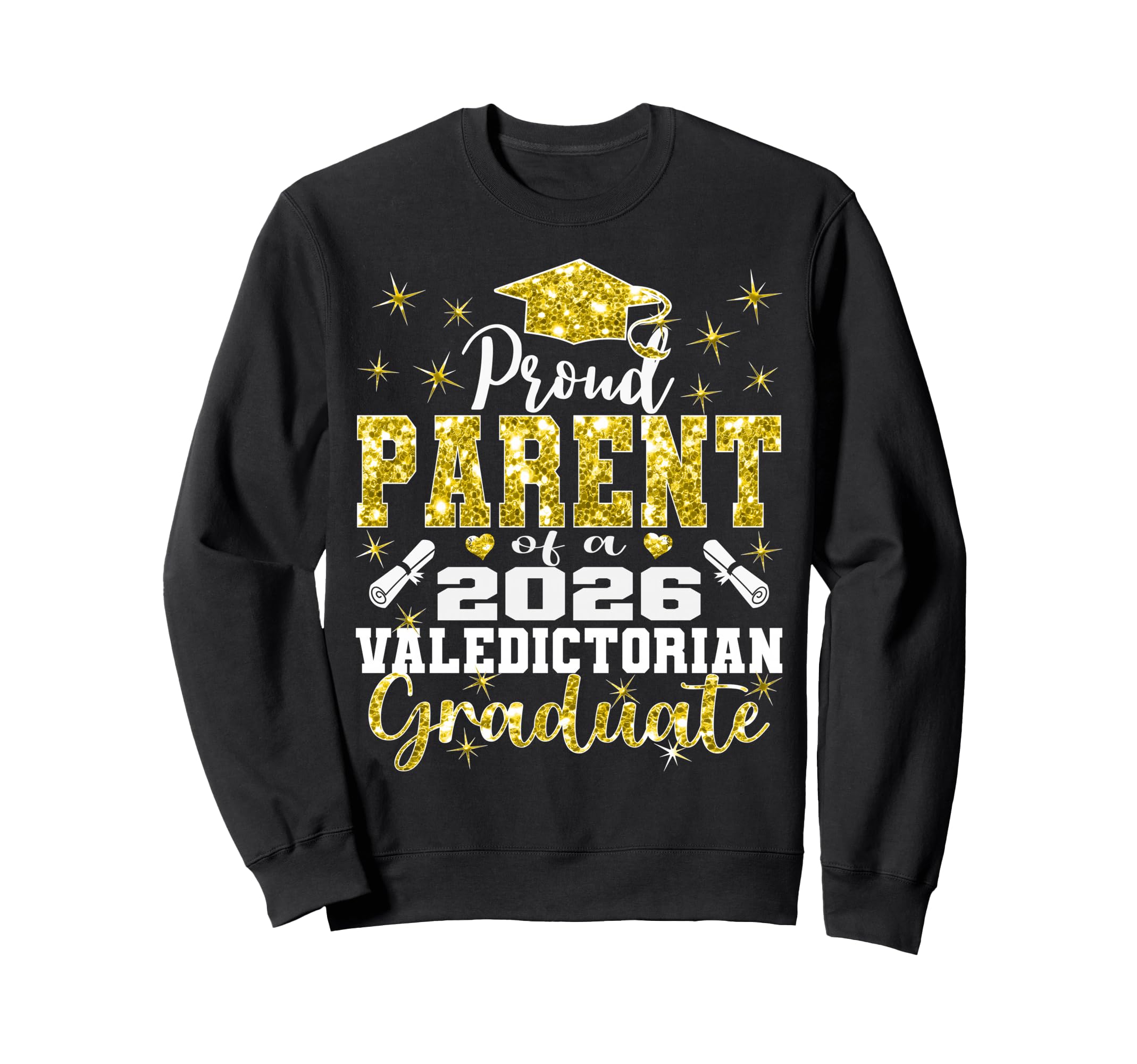 Proud Parent 2026 Valedictorian Sweatshirt - Novelty Apparel Unisex - T-Shirt, Sweatshirt, Hoodie