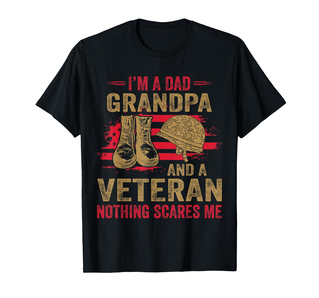 Im Dad Grandpa And Veteran Fathers Day T-Shirt - Unique Graphic Men Women - T-Shirt, Sweatshirt, Hoodie