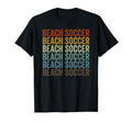 Beach Soccer T-Shirt - Streetwear Style Unisex - T-Shirt, Sweatshirt, Hoodie